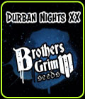 Durban Nights XX - Brothers Grimm Seeds