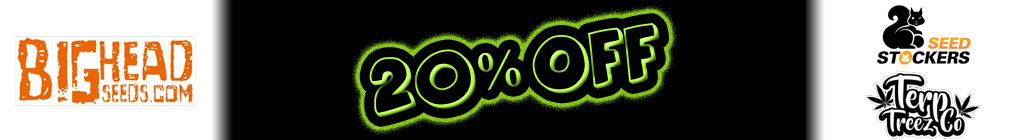 20% Rabatt Big Head Seeds, Terp Treez Co. und Seed Stockers